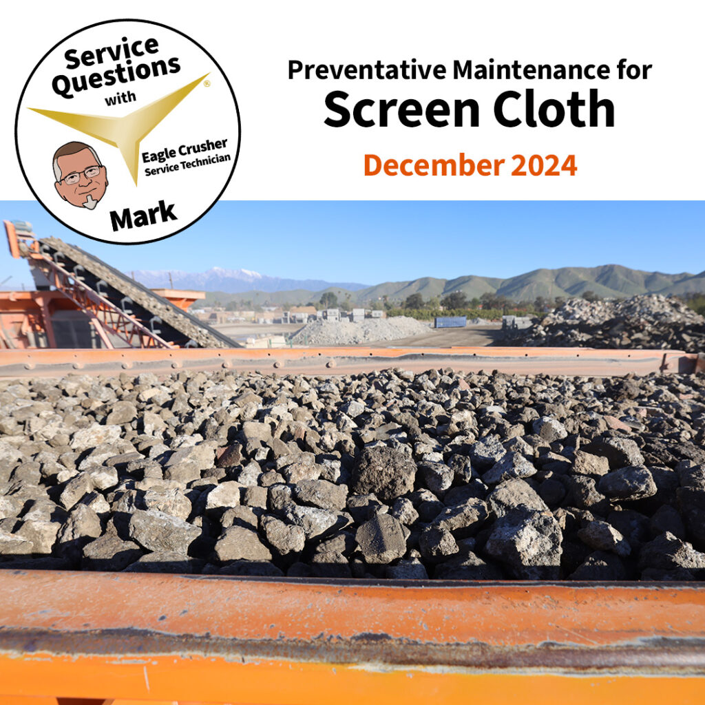 Service Questions: Preventative Maintenance for Screen Cloth