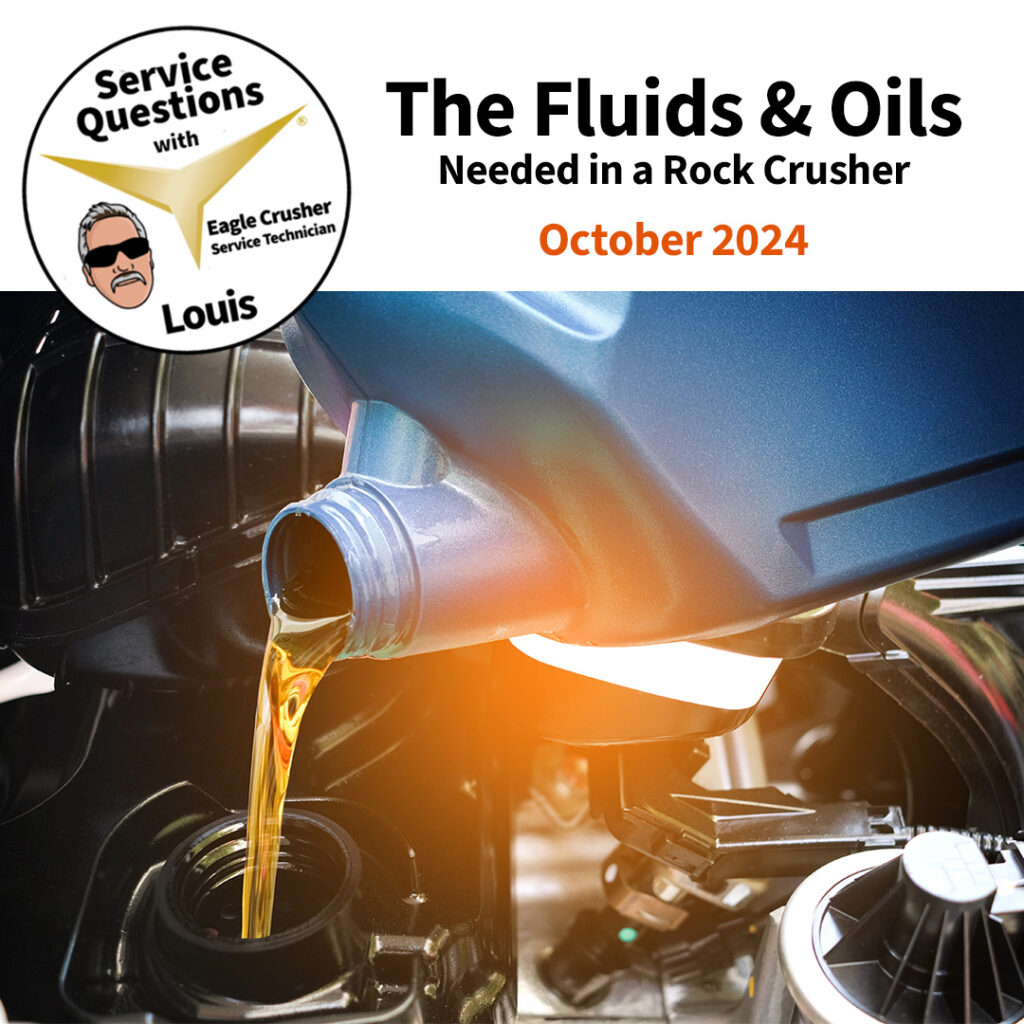 Service Questions: The Fluids & Oils Needed in a Rock Crusher