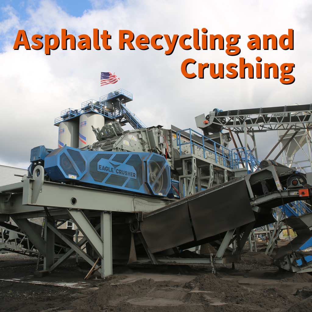 The Importance of Asphalt Recycling and Crushing